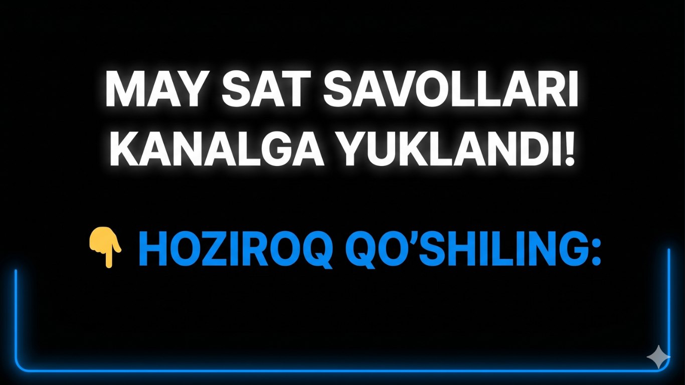 Javoxir Tuxtayev | SAT